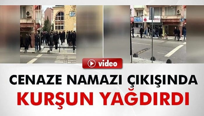 Cenaze namazı çıkışında kurşun yağdırmış! 11