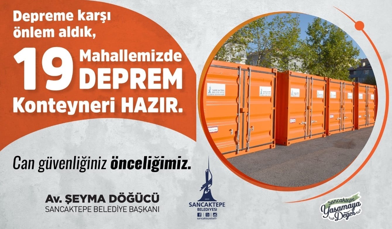 Her mahalleye bir deprem konteyneri yerleştirilecek 20 Her mahalleye bir deprem konteyneri yerleştirilecek 5